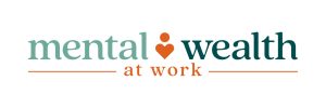 Mental Wealth at Work
